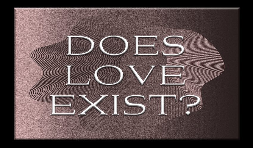 Does Love Exist?